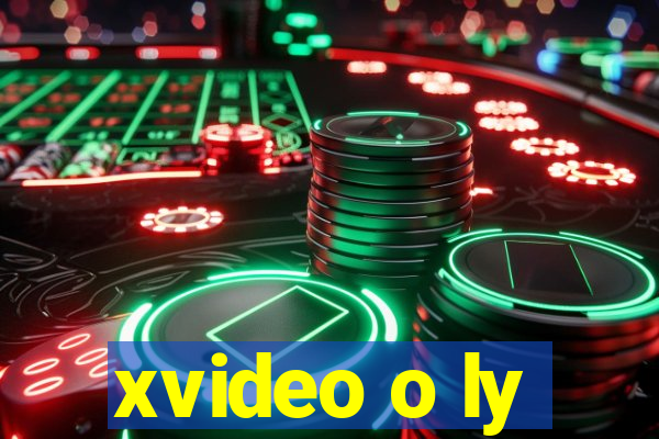 xvideo o ly